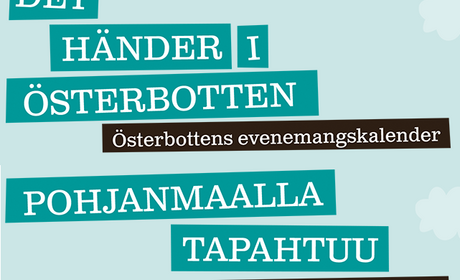 Ordnar du ett evenemang? Kom ihåg österbottens evenemangskalender!