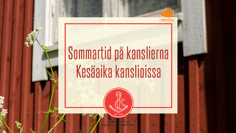 Sommarstängt vid stadens kanslier och verksamhetspunkter